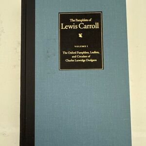 The Pamphlets of Lewis Carroll: the Oxford Phamplets vol 1